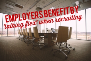 Employers benefit from talking flex